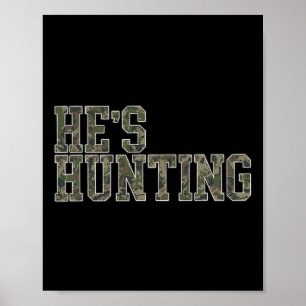 Affiche Il chasse sa femme Canard Chasse Femme Cerf Chasse