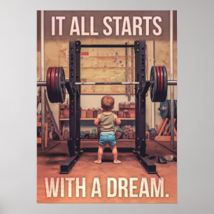 Affiche Il Commence Par Un Rêve - Gym Motivational