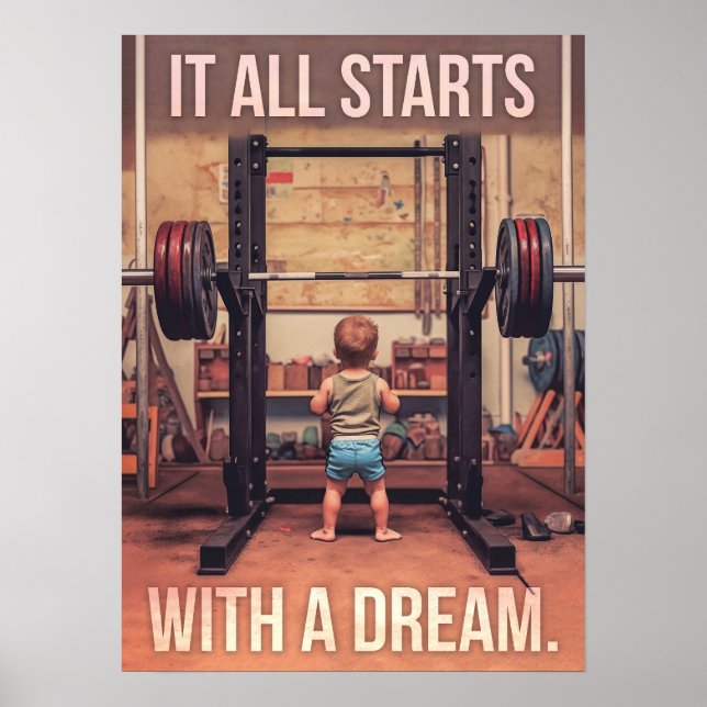 Affiche Il Commence Par Un Rêve - Gym Motivational (Devant)