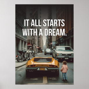 Affiche Il Commence Par Un Rêve, Supercar Hustle Motivatio