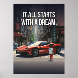 Affiche Il Commence Par Un Rêve, Supercar Hustle Motivatio
