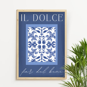 Affiche Il Dolce Far Del Bene - Bleu italien