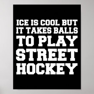 Affiche Il en faut pour jouer au hockey sur rue drôle