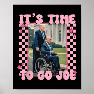 Affiche Il est temps d'aller Joe Funny Trump 2024