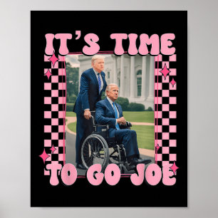 Affiche Il Est Temps De Partir Joe Funny Trump 2024