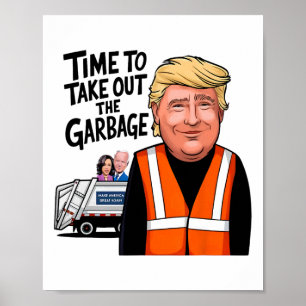 Affiche Il Est Temps De Sortir Le Garge Drôle Mega Trump P