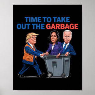 Affiche Il Est Temps De Sortir Les Ordures Drôle Pour Tru