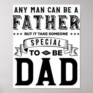 Affiche Il Faut Quelqu'Un De Spécial Pour Être Papa Design