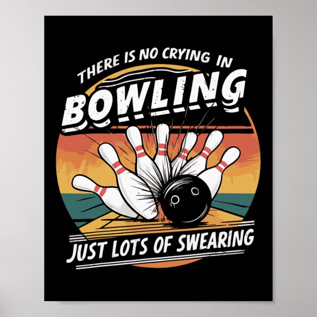Affiche Il n'y a pas de larmes au bowling jurant  (Devant)