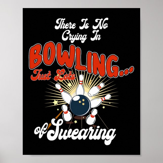 Affiche Il n'y a pas de larmes au bowling, juste beaucoup  (Devant)