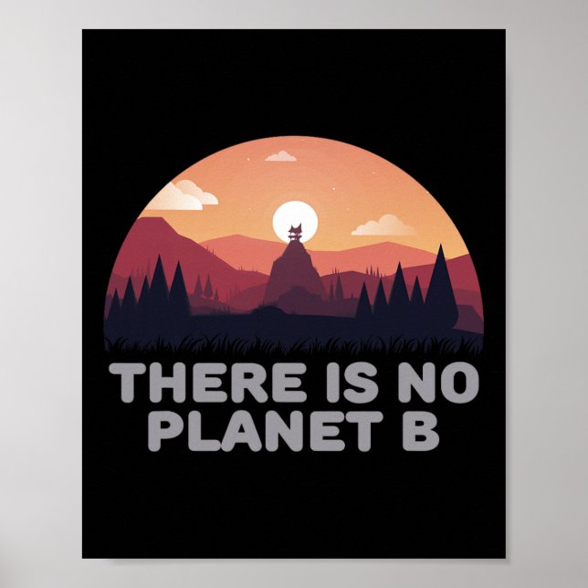 Affiche Il N'Y A Pas De Planète B, À Part L'Environnement, (Devant)