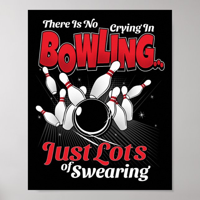 Affiche Il N'y A Pas De Pleurs Au Bowling Juste Beaucoup D (Devant)