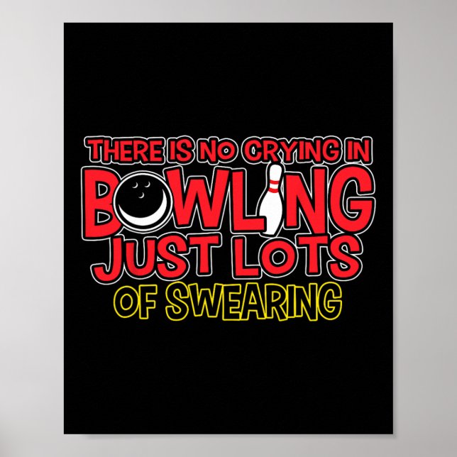 Affiche Il N'y A Pas De Pleurs Au Bowling Juste Un T-Shirt (Devant)