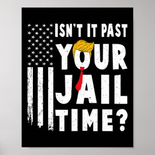 Affiche Il Passe Votre Drapeau Temps De La Prison Usa Funn