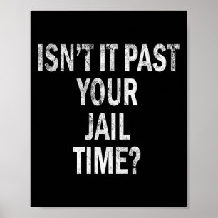 Affiche Il Passe Votre Temps De Prison Drôle