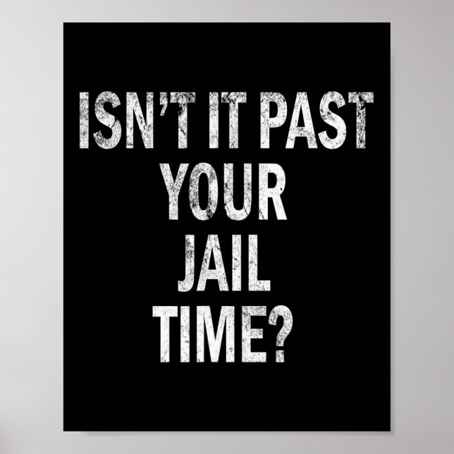 Affiche Il Passe Votre Temps De Prison Drôle (Devant)