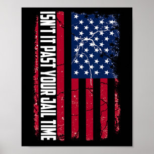 Affiche Il Passé Votre Temps De Prison Drôle Trump N'Est P