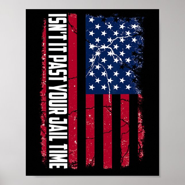 Affiche Il Passé Votre Temps De Prison Drôle Trump N'Est P (Devant)