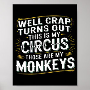 Affiche Il s'avère que c'est mon cirque, ce sont mes singe