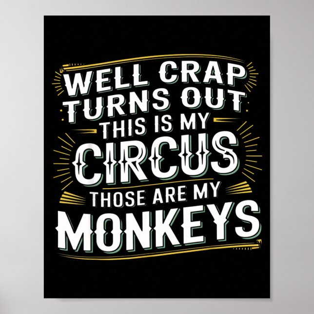 Affiche Il s'avère que c'est mon cirque, ce sont mes singe (Devant)