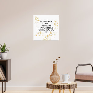 Affiche Il semble toujours impossible jusqu'à ce que vous 