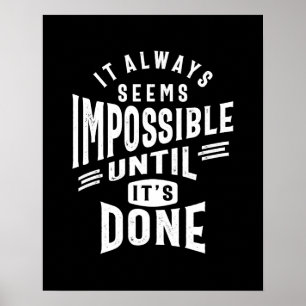 Affiche Il Semble Toujours Impossible Motivationnel Devis 