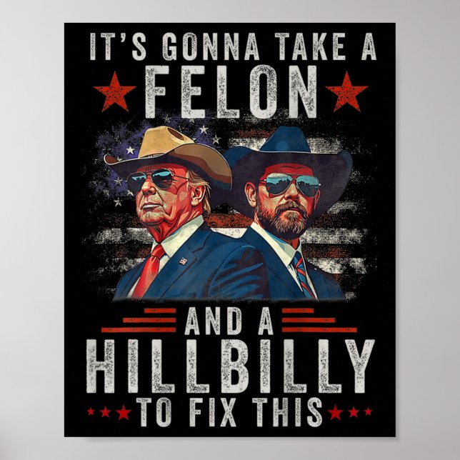 Affiche Il va prendre un Felon et un Hillbilly pour répare (Devant)
