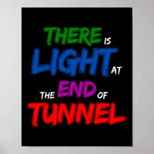 Affiche Il Y A De La Lumière Au Bout Du Tunnel