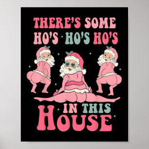 Affiche Il y a des putes dans cette maison Noël Santa rose