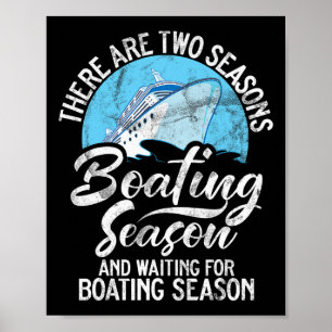 Affiche Il Y A Deux Saisons De Bateau Et D'Attente