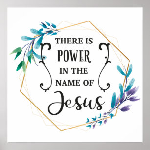 Affiche Il y a le pouvoir au nom de Jésus