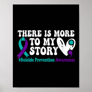 Affiche Il Y A Plus À Mon Histoire - Prévention Du Suicide