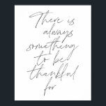 Affiche Il y a toujours quelque chose à remercier<br><div class="desc">Il y a toujours quelque chose à remercier pour le script</div>