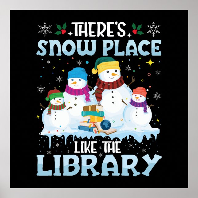 Affiche Il y a un endroit de neige comme la bibliothèque N (Devant)
