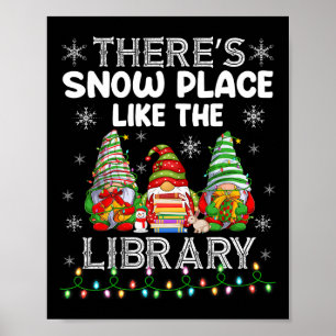 Affiche Il y a un endroit de neige comme le bibliothécaire