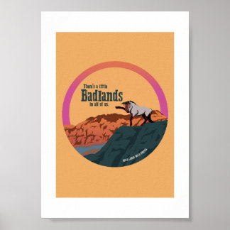 Affiche Il y a un peu de Badlands en chacun de nous - Impr