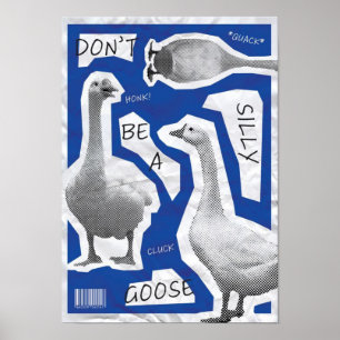 Affiche Illustration d'art Ne soyez pas une oie idiote