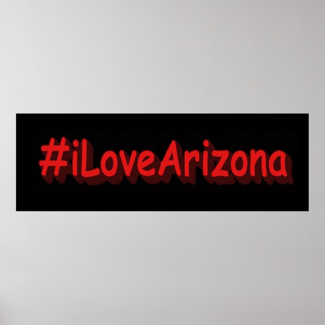 Affiche "#iLoveArizona " Joli design. Acheter maintenant (Devant)