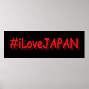 Affiche "#iLoveJAPAN" Joli design. Commandez dès maintenan