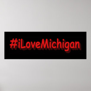 Affiche "#iLoveMichigan " Conception sympa. Commandez dès 