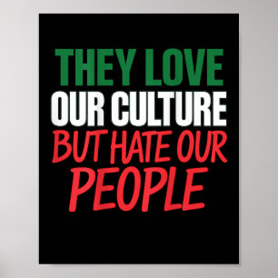 Affiche Ils aiment notre culture mais détestent nos gens