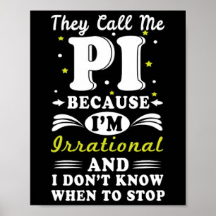 Affiche Ils appellent Pi Math Irrationnelle Math Geek Math