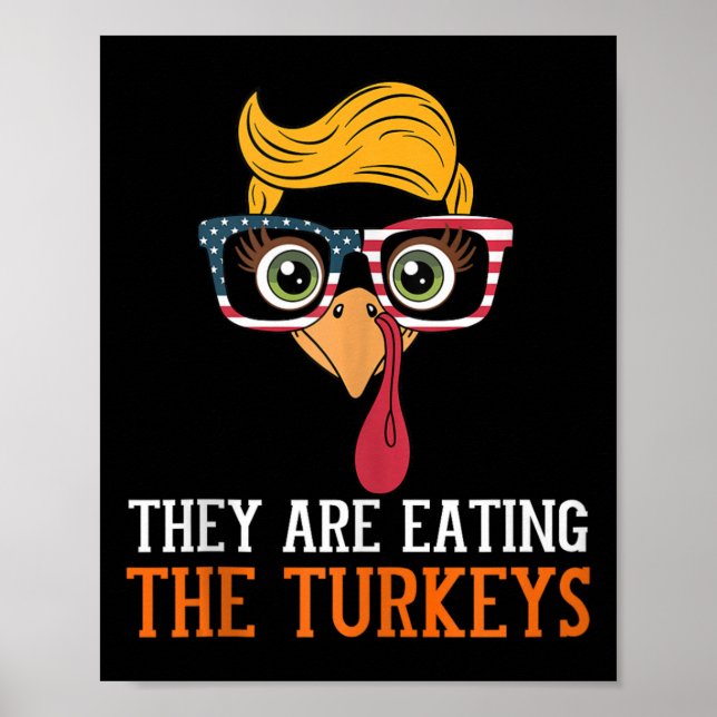 Affiche Ils Mangent Des Dindons Drôle Thanksgiving Turquie (Devant)