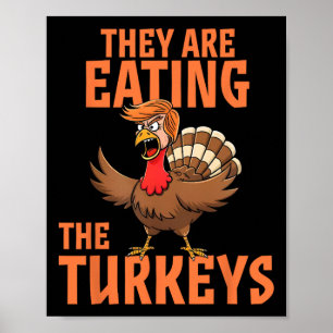 Affiche Ils mangent la dinde drôle Donald Trump Thanksgivi