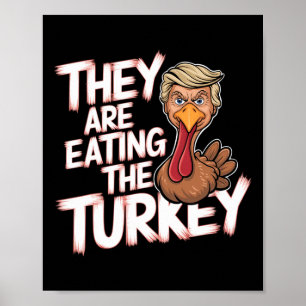 Affiche Ils Mangent La Turquie Donald Trump Thanksgiving