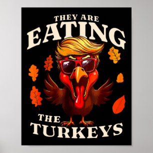 Affiche Ils Mangent La Turquie Drôle Trump Thanksgiving