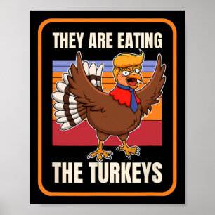 Affiche Ils mangent les dindes de Thanksgiving politique