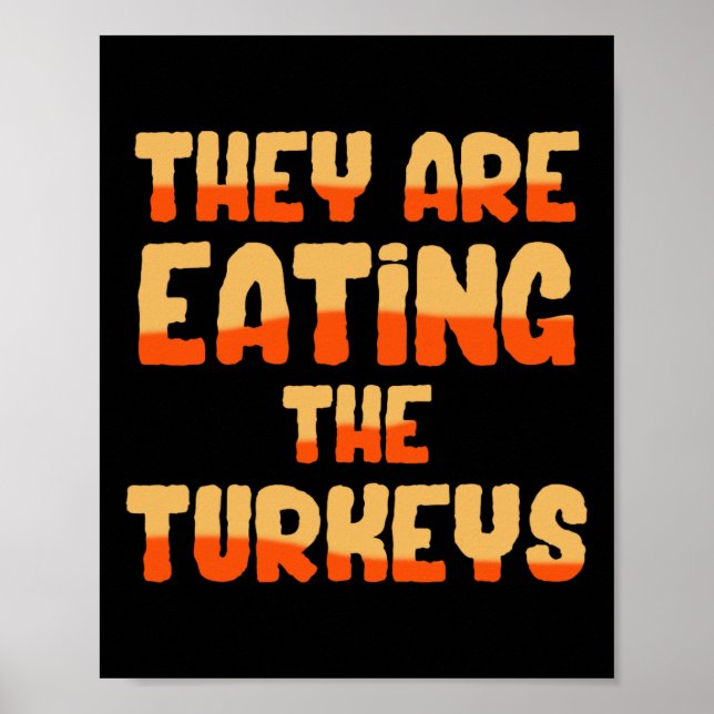Affiche Ils mangent les dindes Funny Tees Uni-adultes  (Devant)
