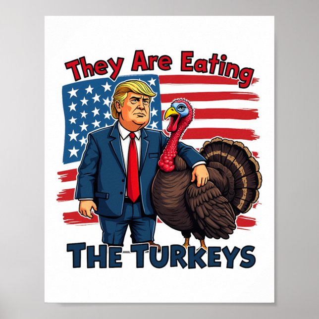 Affiche Ils Mangent Les Dindons Drôle Donald Trump Que (Devant)