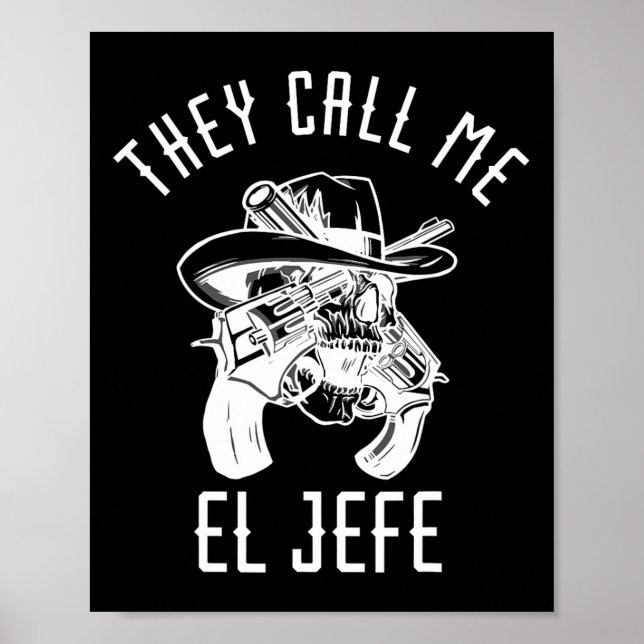 Affiche Ils m'appellent El Jefe Chef Patron Mexicain Mexiq (Devant)